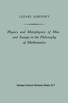 Physics and Metaphysics of Music and Essays on the Philosophy of Mathematics