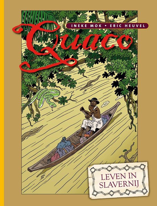 Quaco - Leven in slavernij - Eric Heuvel | Respetofundacion.org