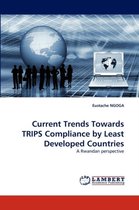 Current Trends Towards TRIPS Compliance by Least Developed Countries