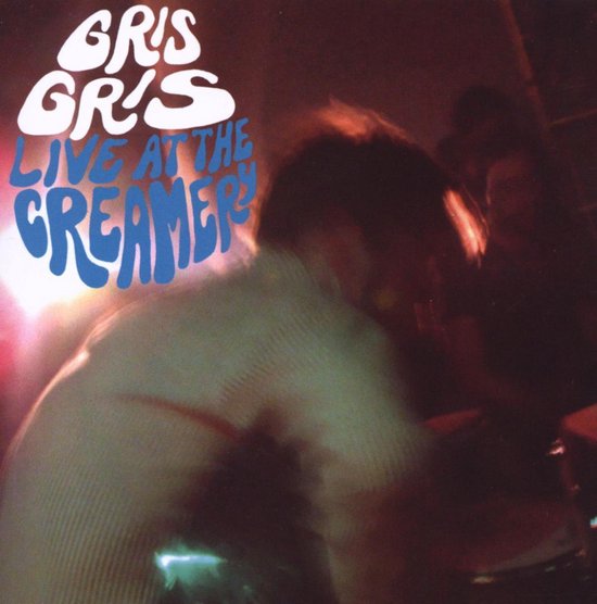 Live At The Creamery - The Gris Gris