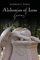 Alchemies of Loss (poems)