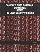 Teacher's Guide Classroom Worksheets Chains The Seeds of America Trilogy