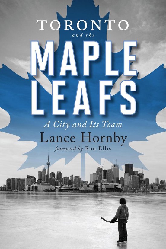 Toronto and the Maple Leafs - cover