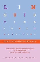 Lingüística Iberoamericana 71 - Perspectivas teóricas y metodológicas en la elaboración de un diccionario histórico