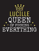 LUCILLE - Queen Of Fucking Everything