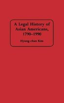 A Legal History of Asian Americans, 1790-1990