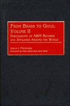 From Brass to Gold, Volume II