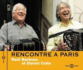 Raul Barboza & Daniel Colin - Rencontre A Paris (CD)