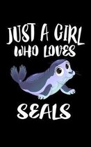 Just A Girl Who Loves Seals