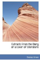 Extracts from the Diary of a Lover of Literature