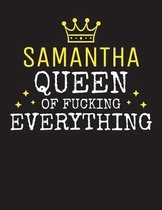SAMANTHA - Queen Of Fucking Everything