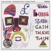 Thee Exciters - Spending Cash, Talking Trash (CD)