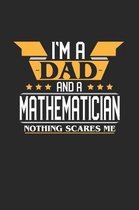 I'm a Dad and a Mathematician Nothing Scares Me