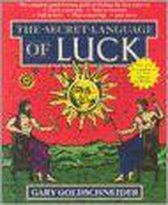 Boek cover The Secret Language of Luck van Gary Goldschneider
