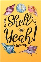 Shell Yeah!