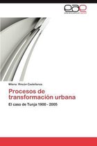 Procesos de Transformacion Urbana