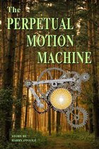The Perpetual Motion Machine
