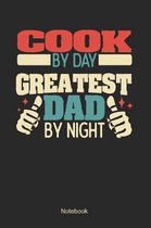 Cook by day greatest dad by night