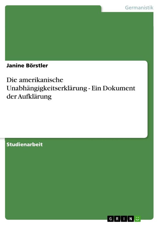 Die amerikanische Unabhängigkeitserklärung - Ein Dokument  ... - cover