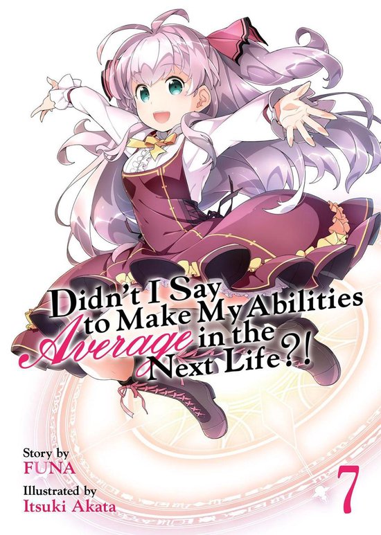 Didn't I Say To Make My Abilities Average In The Next Life?! ... - cover