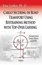 Cargo Securing in Road Transport Using Restraining Method with Top-Over Lashing