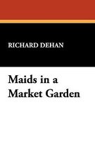 Maids in a Market Garden
