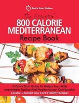 The Essential 800 Calorie Mediterranean Recipe Book