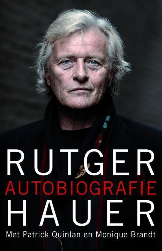 Cover van het boek 'Rutger Hauer autobiografie' van P. Quinlan en R. Hauer