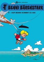 Benni Bärenstark 9 - Benni Bärenstark Bd. 9: Auf Benni kommt es an!