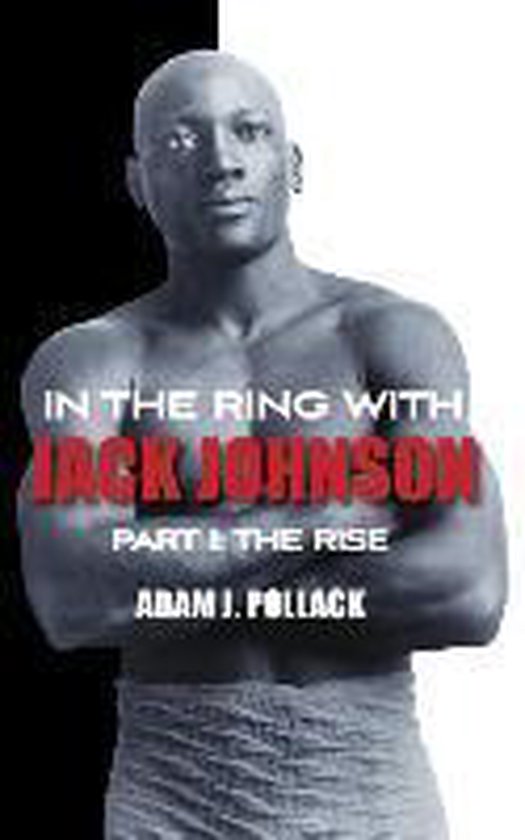 In the Ring With Jack Johnson - Part I - cover