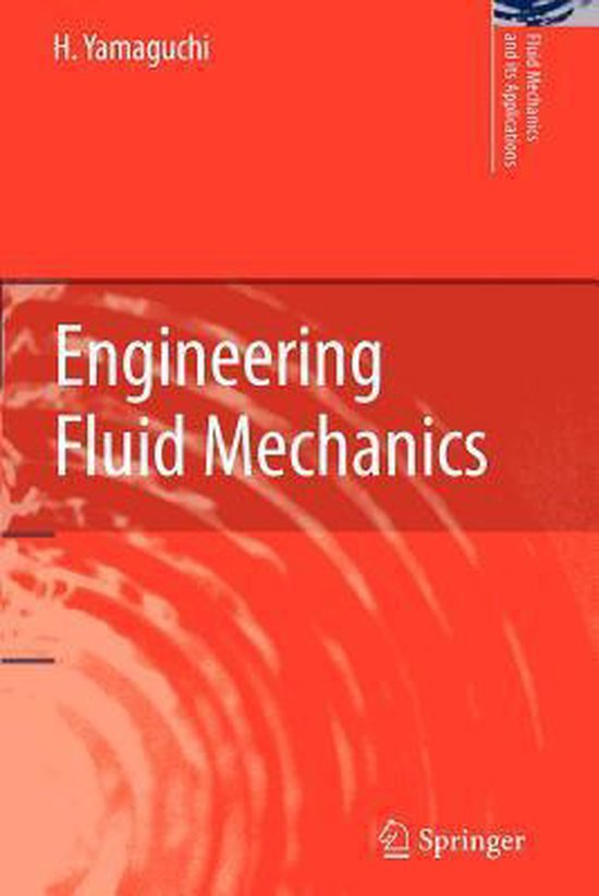 Fluid Mechanics and Its Applications Engineering Fluid Mechanics