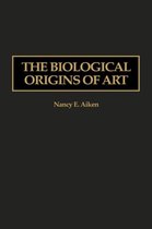 The Biological Origins of Art