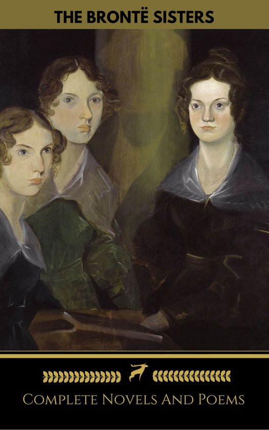 The Brontë Sisters (Emily, Anne, Charlotte): Novels And Poe ... - cover