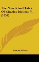 The Novels And Tales Of Charles Dickens V1 (1851)