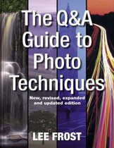 The Question-and-Answer Guide to Photo Techniques