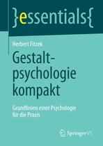 essentials - Gestaltpsychologie kompakt