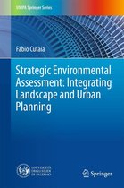 UNIPA Springer Series - Strategic Environmental Assessment: Integrating Landscape and Urban Planning