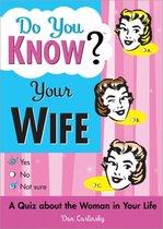 Do You Know Your Wife?