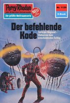 Perry Rhodan-Erstauflage 1129 - Perry Rhodan 1129: Der befehlende Code