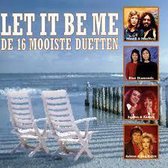 Let It Be Me/16 Mooiste