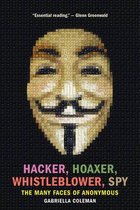 Hacker Hoaxer Whistleblower Spy