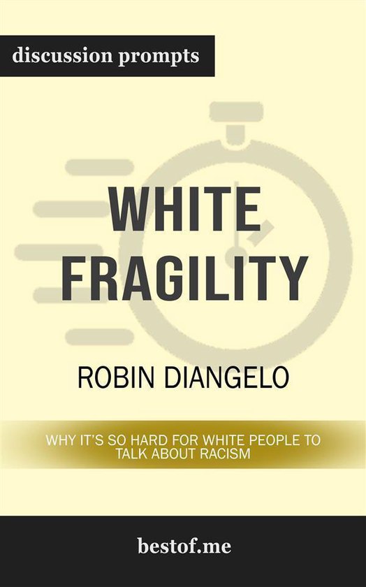 White Fragility: Why It's So Hard for White People to Talk A ... - cover