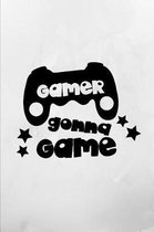 Gamer Gonna Game