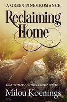 Reclaiming Home, a Green Pines Romance
