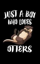 Just A Boy Who Loves Otters