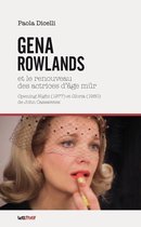 Thèses/Essais - Gena Rowlands et le renouveau des actrices d'âge mûr