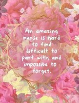 An Amazing Nurse Is Hard To Find Difficult To Part With