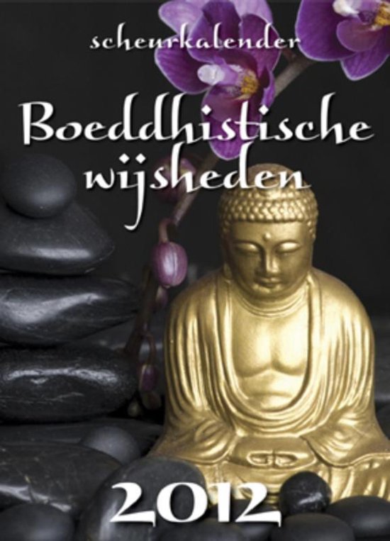 Cover van het boek 'Boeddhistische wijsheden scheurkalender 2012'