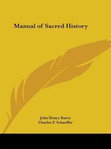 Manual of Sacred History (1888)