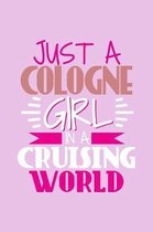 Just A Cologne Girl In A Cruising World